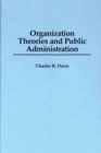 Organization Theories and Public Administration - Book