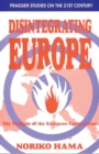 Disintegrating Europe : The Twilight of the European Construction - Book