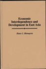 Economic Interdependence and Development in East Asia - Book
