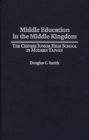 Middle Education in the Middle Kingdom : The Chinese Junior High School in Modern Taiwan - Book
