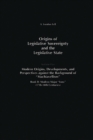 Origins of Legislative Sovereignty and the Legislative State : Volume Five, Modern Origins, Developments, and Perspectives against the Background of Machiavellism^LBook II: Modern Major Isms (17th-18t - Book