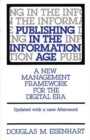 Publishing in the Information Age : A New Management Framework for the Digital Era - Book