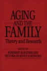 Handbook of Aging and the Family : Theory and Research - Book