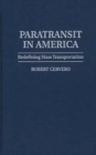 Paratransit in America : Redefining Mass Transportation - Book