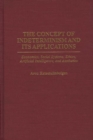 The Concept of Indeterminism and Its Applications : Economics, Social Systems, Ethics, Artificial Intelligence, and Aesthetics - Book