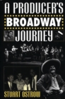A Producer's Broadway Journey - Book