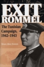 Exit Rommel : The Tunisian Campaign, 1942-1943 - Book