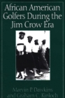 African American Golfers During the Jim Crow Era - Book