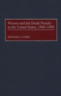 Women and the Death Penalty in the United States, 1900-1998 - Book