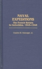Naval Expeditions : The French Return to Indochina, 1945-1946 - Book