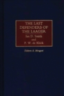 The Last Defenders of the Laager : Ian D. Smith and F. W. de Klerk - Book