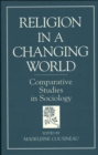 Religion in a Changing World : Comparative Studies in Sociology - Book