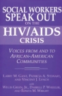 Social Workers Speak out on the HIV/AIDS Crisis : Voices from and to African-American Communities - Book