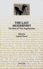 The Last Modernist : The Films of Theo Angelopoulos - Book