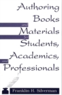 Authoring Books and Materials for Students, Academics, and Professionals - Book