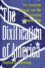 The Dixification of America : The American Odyssey into the Conservative Economic Trap - Book