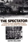 The Spectator : A World War II Bomber Pilot's Journal of the Artist as Warrior - Book