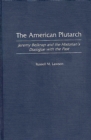 The American Plutarch : Jeremy Belknap and the Historian's Dialogue with the Past - Book