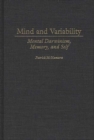 Mind and Variability : Mental Darwinism, Memory, and Self - Book