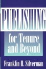 Publishing for Tenure and Beyond - Book