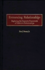 Entrancing Relationships : Exploring the Hypnotic Framework of Addictive Relationships - Book