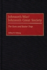 Johnson's War/Johnson's Great Society : The Guns and Butter Trap - Book