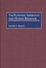 The Planning Imperative and Human Behavior - Book