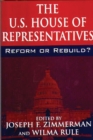 The U.S. House of Representatives : Reform or Rebuild? - Book