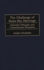 The Challenge of Same-sex Marriage : Federalist Principles and Constitutional Protections - Book