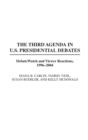 The Third Agenda in U.S. Presidential Debates : DebateWatch and Viewer Reactions, 1996-2004 - Book