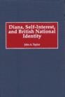 Diana, Self-Interest, and British National Identity - Book