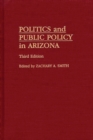Politics and Public Policy in Arizona, 3rd Edition - Book