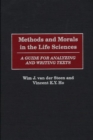 Methods and Morals in the Life Sciences : A Guide for Analyzing and Writing Texts - Book