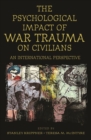 The Psychological Impact of War Trauma on Civilians : An International Perspective - Book