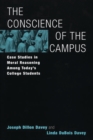 The Conscience of the Campus : Case Studies in Moral Reasoning Among Today's College Students - Book