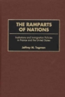 The Ramparts of Nations : Institutions and Immigration Policies in France and the United States - Book