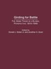Girding for Battle : The Arms Trade in a Global Perspective, 1815-1940 - Book