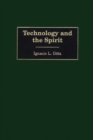 Technology and the Spirit - Book