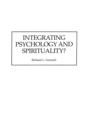 Integrating Psychology and Spirituality? - Book