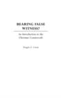 Bearing False Witness? : An Introduction to the Christian Countercult - Book