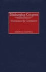 Discharging Congress : Government by Commission - Book