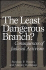 The Least Dangerous Branch? : Consequences of Judicial Activism - Book