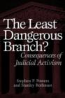 The Least Dangerous Branch? : Consequences of Judicial Activism - Book