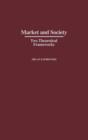 Market and Society : Two Theoretical Frameworks - Book