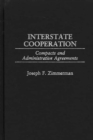 Interstate Cooperation : Compacts and Administrative Agreements - Book