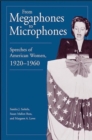 From Megaphones to Microphones : Speeches of American Women, 1920-1960 - Book