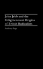 John Jebb and the Enlightenment Origins of British Radicalism - Book
