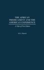 The African Predicament and the American Experience : A Tale of Two Edens - Book