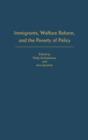 Immigrants, Welfare Reform, and the Poverty of Policy - Book