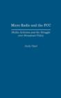 Micro Radio and the FCC : Media Activism and the Struggle Over Broadcast Policy - Book